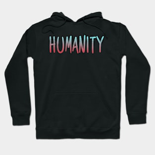 Humanity Hoodie